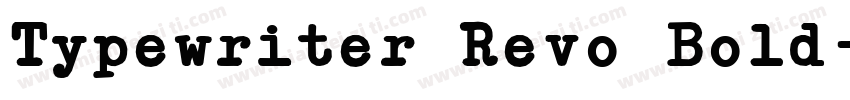 Typewriter Revo Bold字体转换